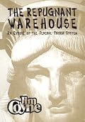 The Repugnant Warehouse   (An Expose of the Federal Prison System)