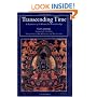 Transcending Time: An Explanation of the Kalachakra Six-Session Guruyoga