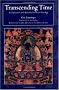 Transcending Time: The Kalacakra Six-Session Guru Yoga