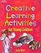 Creative Learning Activities for Young Children (Creative Learning Actitivies for Young Children)