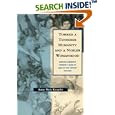 Toward a Tenderer Humanity and a Nobler Womanhood: African American Women's Clubs in Turn-Of-The-Century Chicago by  Anne Knupfer and Leonard Silk