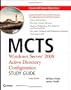 MCTS Windows Server 2008 Active Directory Configuration Study Guide: Exam 70-640