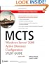 MCTS Windows Server 2008 Active Directory Configuration Study Guide: Exam 70-640