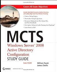 MCTS Windows Server 2008 Active Directory Configuration Study Guide: Exam 70-640