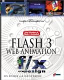 Flash Web Design: Flash 3 Web Animation F/X and Design