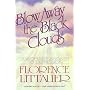 Blow Away the Black Clouds