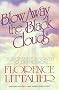 Blow Away the Black Clouds