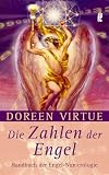 Die Zahlen der Engel: Handbuch der Engel-Numerologie - Doreen Virtue