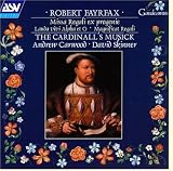 Robert Fayrfax: Missa Regali ex Progenie; Magnificqat