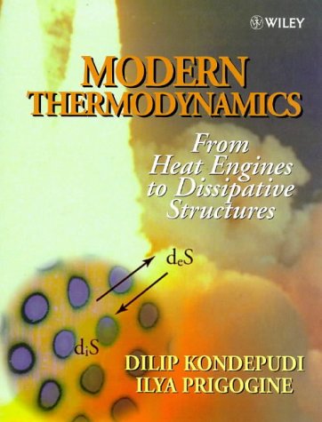 Modern Thermodynamics: From Heat Engines to Dissipative Structures