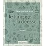 Le langage de la d�esse de Marija Gimbutas