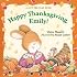 Happy Thanksgiving, Emily! (Emily)