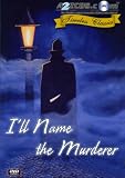 I`ll Name the Murderer (1936) [Remastered Edition]