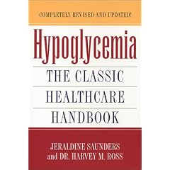 Hypoglycemia: The Classic Healthcare Handbook Completely Revised and Updated