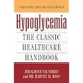 Hypoglycemia: The Classic Healthcare Handbook Completely Revised and Updated