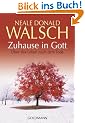 Zuhause in Gott: �ber das Leben nach dem Tode