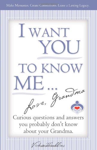 i want you to know me  love grandma