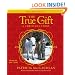 The True Gift