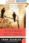 Strange but True: A Novel (P.S.)