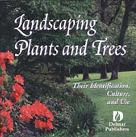 Landscape Plants and Trees CD-ROM - Delmar Cengage Learning - DE-0827373384 - ISBN: 0827373384 - ISBN-13: 9780827373389