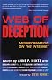 Web of Deception: Misinformation on the Internet Web of Deception: Misinformation on the Internet