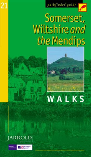 Somerset, Wiltshire and the Mendips: Walks (Pathfinder Guide)