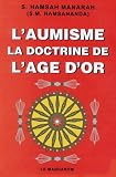 L\'aumisme, la doctrine de l\'âge d\'or