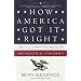 How America Got It Right: The U.S. March to Military and Political Supremacy