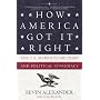 How America Got It Right: The U.S. March to Military and Political Supremacy