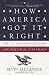 Book How America Got It Right: The U.S. March to Military and Political Supremacy