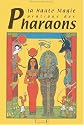 La haute magie pratique des pharaons