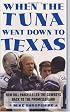 When the Tuna Went Down to Texas : How Bill Parcells Led the Cowboys Back to the Promised Land