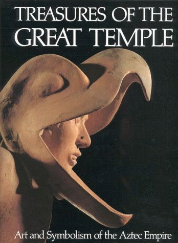 Treasures of the Great Temple: Art and Symbolism of the Aztec Empire under Pre-Columbian in The Books Store
