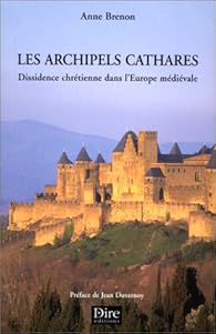 Les Archipels Cathares Anne Brenon Babelio Les Archipels Cathares Anne Brenon Babelio