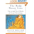 The Body Never Lies: The Lingering Effects of Cruel Parenting