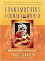 Grandmothers Counsel the World (Women Elders Offer Their Vision for Our Planet) (Paperback)