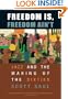 Freedom Is, Freedom Ain't: Jazz and the Making of the Sixties