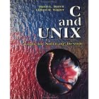 Click here to buy C and UNIX: Tools for Software Design by  Martin L. Barrett and Clifford H. Wagner.