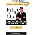 Pilot Your Life: How To Create The Career You Want'