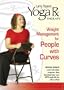 Larry Payne's Yoga Therapy Rx: Weight Management for People with Curves
