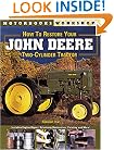 How to Restore Your John Deere Two-Cylinder Tractor (Motorbooks Workshop)