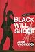 Black Will Shoot: A Novel (Paperback)
