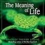 Meaning of Life von Bradley Trevor Greive