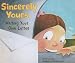 Sincerely Yours: Writing Your Own Letter (Writer's Toolbox)