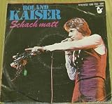 Schach Matt"7" Vinyl Single] - Roland Kaiser