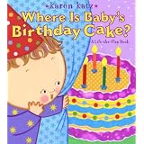 Where Is Baby's Birthday Cake?: A Lift-the-Flap Book (Lift-The-Flap Book (Little Simon))