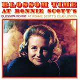 Blossom Time At Ronnie Scott`s
