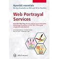 Web Portrayal Services: OpenGIS Web Map Service, Styled Layer Descriptor, Symbology Encoding und ISO 19117 Portrayal vorgestellt und erl�utert