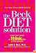 The Beck Diet Solution: Train Your Brain to Think Like a Thin Person