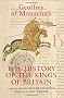 The History of the Kings of Britain: An edition and translation of the De gestis Britonum (Historia Regum Brittannie): An Edition and Translation of ... Regum Britanniae) (Arthurian Studies)